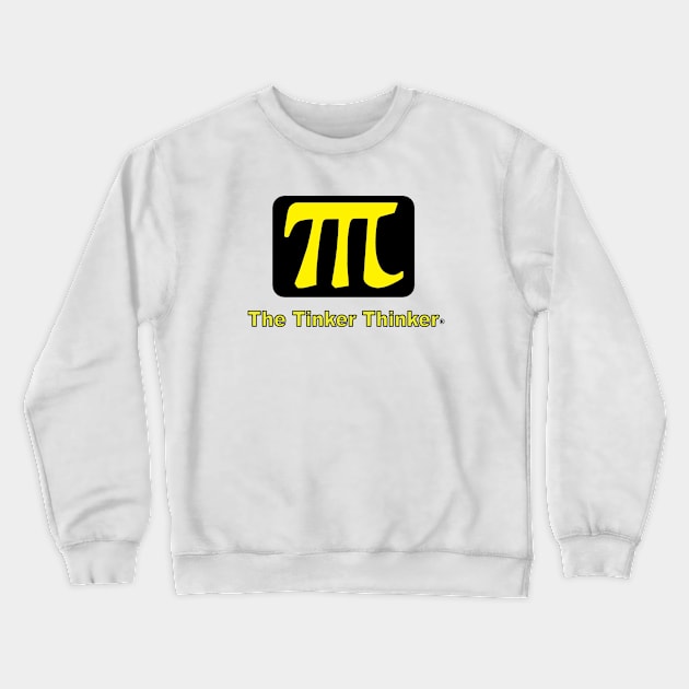 The Tinker Thinker Brand Crewneck Sweatshirt by Stephen_Lucas_Artist